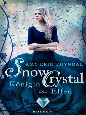 cover image of SnowCrystal. Königin der Elfen (Königselfen-Reihe 2)